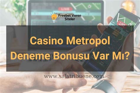 casinometropol Deneme bonusu