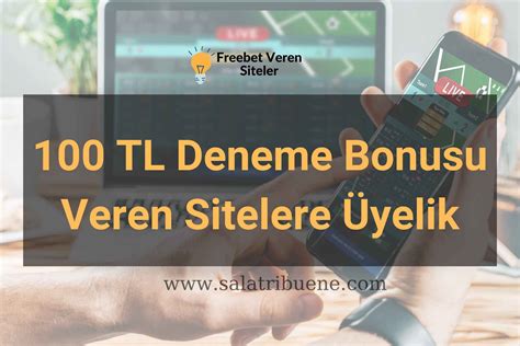 deneme bonusu veren sitler