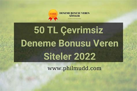 2023 cevrimsiz deneme bonusu veren siteler